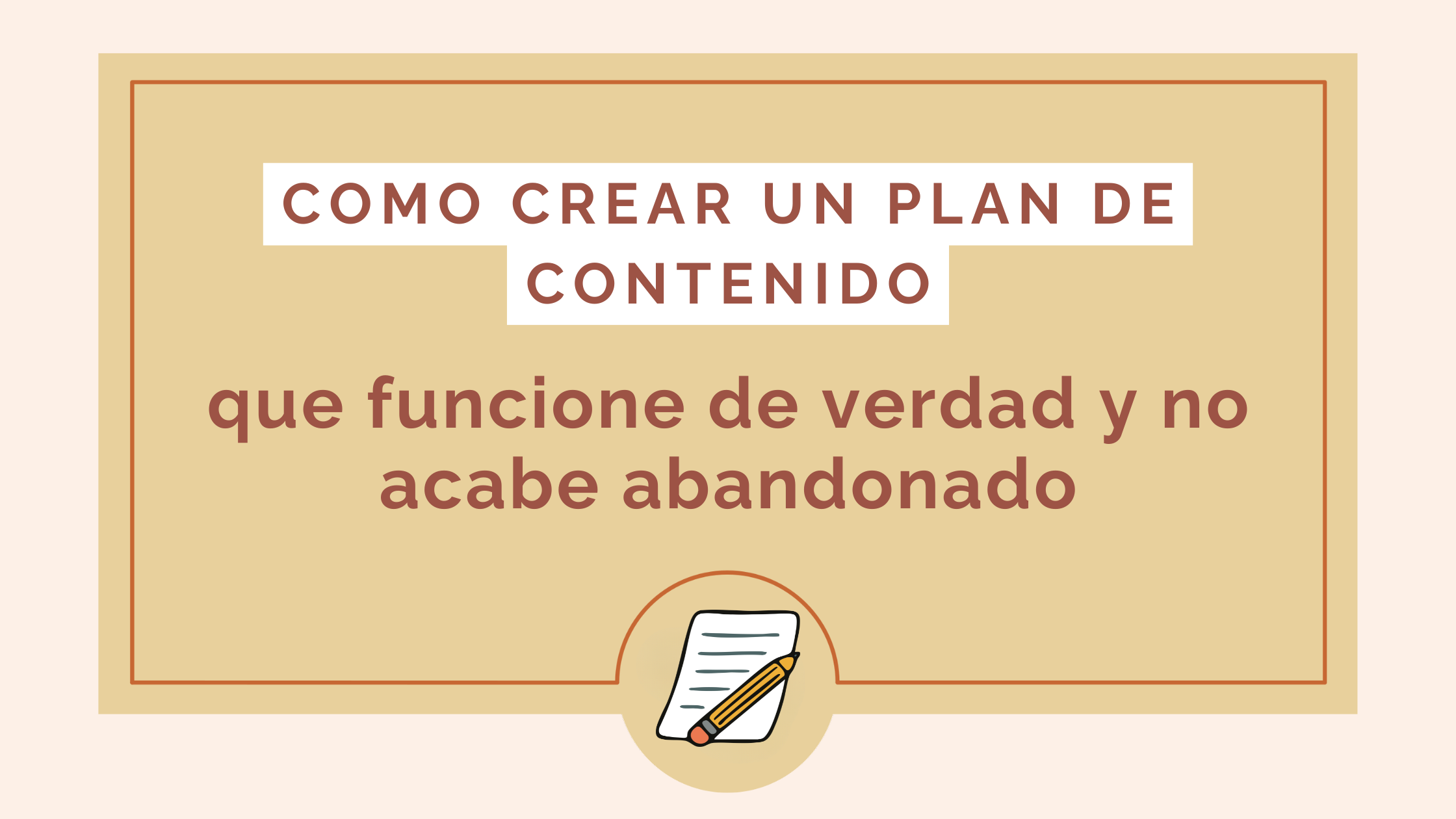 como crear un plan de contenido